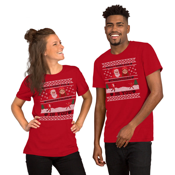 All I Want For Christmas Is You Ugly T-Shirt - Unisex - Bloom Seventy Seven