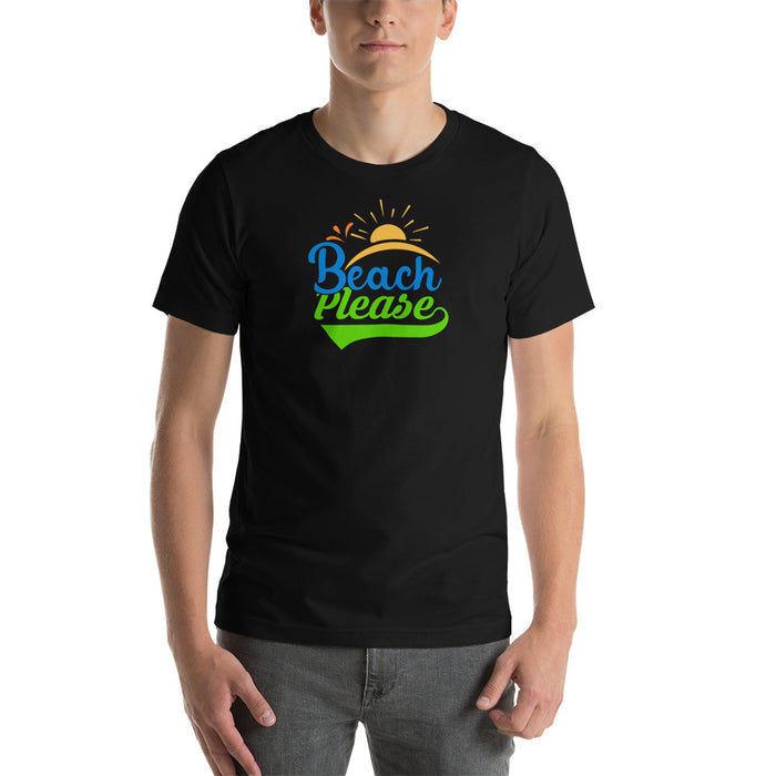 Beach Please Unisex T-Shirt