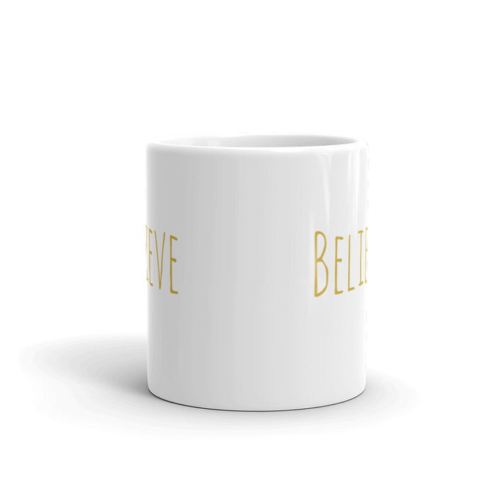 Believe Mug