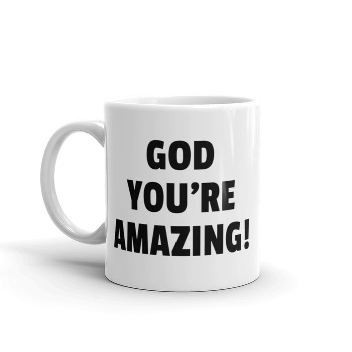 GOD You're Amazing! Glossy Mug - Bloom Seventy Seven