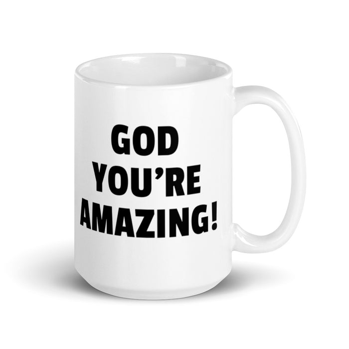 GOD You're Amazing! Glossy Mug - Bloom Seventy Seven