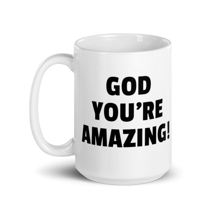 GOD You're Amazing! Glossy Mug - Bloom Seventy Seven