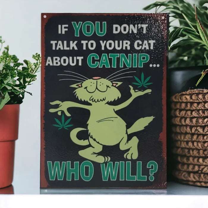 Funny handmade aluminum catnip sign featuring a playful cat design for cat lovers.