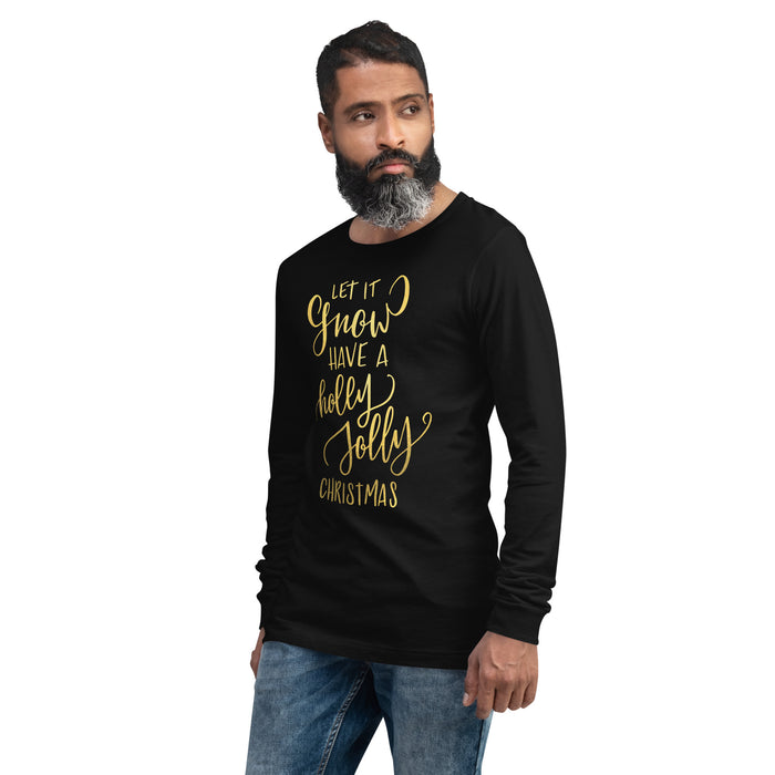 Let It Snow Unisex Long Sleeve Tee