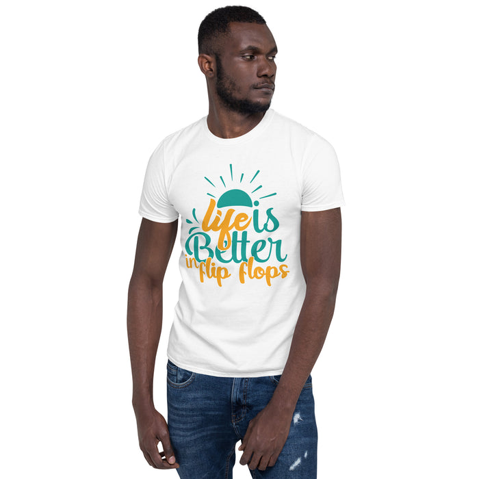 Life Is Better IN Flip Flops Unisex T-Shirt