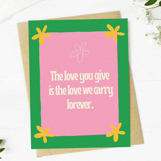 "Love we carry forever" Mother's Day Card