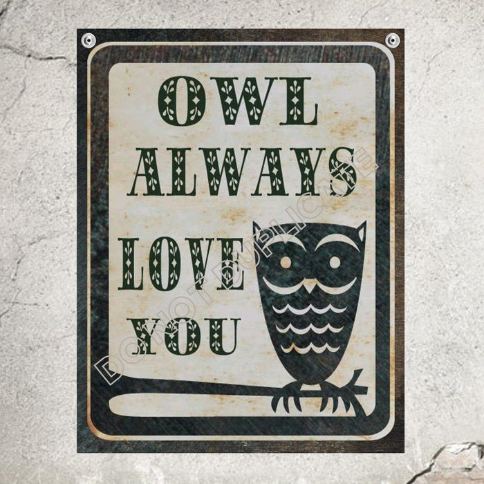 Owl Always Love You Sign Romantic Wall Decor - Wainfleet Trading Post