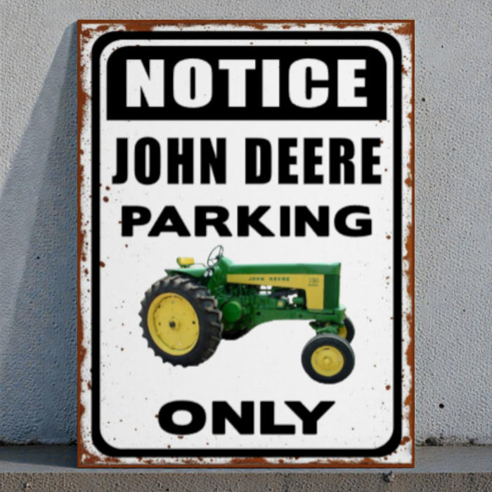 Vintage-style sign with a John Deere tractor and text 'Notice John Deere Parking Only' on a white background.
