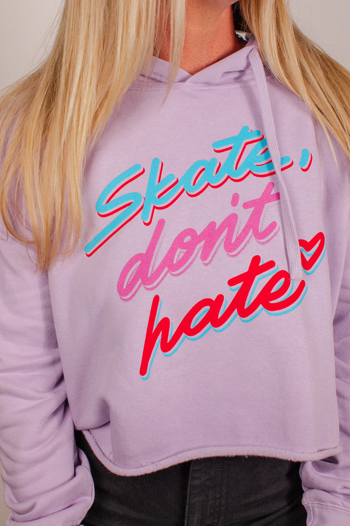 "Skate Don't Hate" Crop Hoodie - Lilac