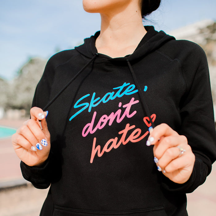 "Skate Don't Hate" Hoodie - Black