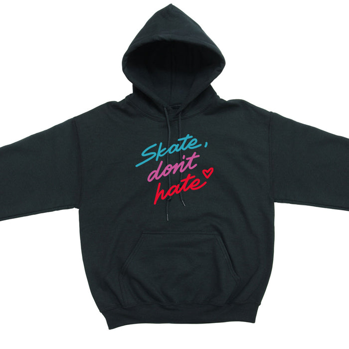 "Skate Don't Hate" Hoodie - Black