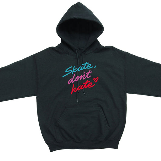 "Skate Don't Hate" Hoodie - Black