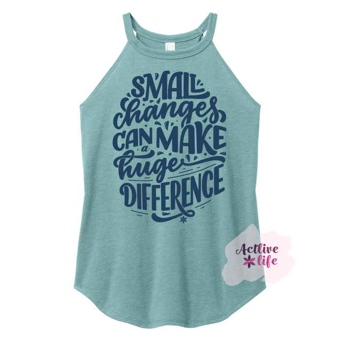 Small Changes Can Make a Huge Difference - Tank