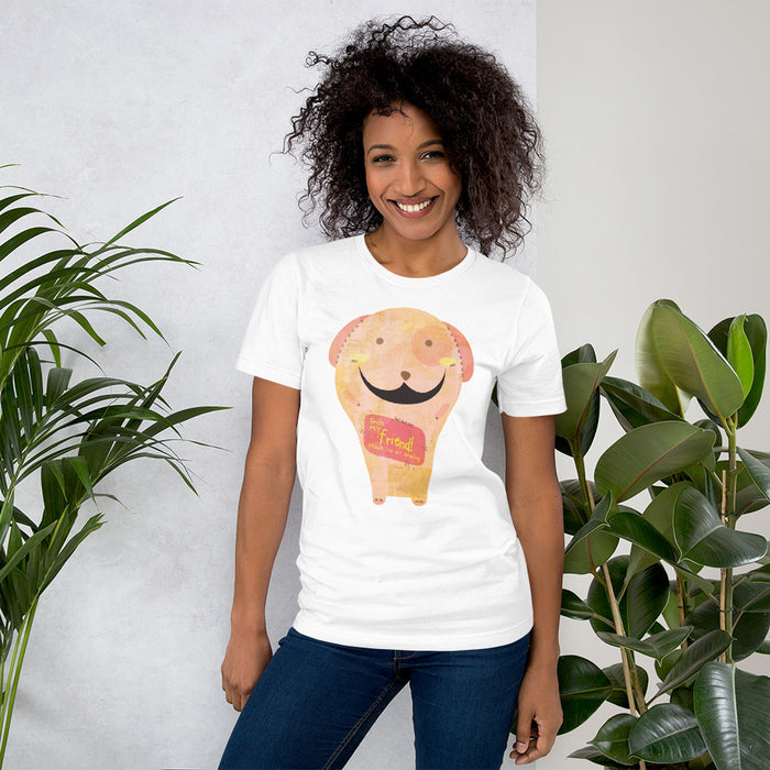 Smile my friend! because you are amazing Women's Shirt