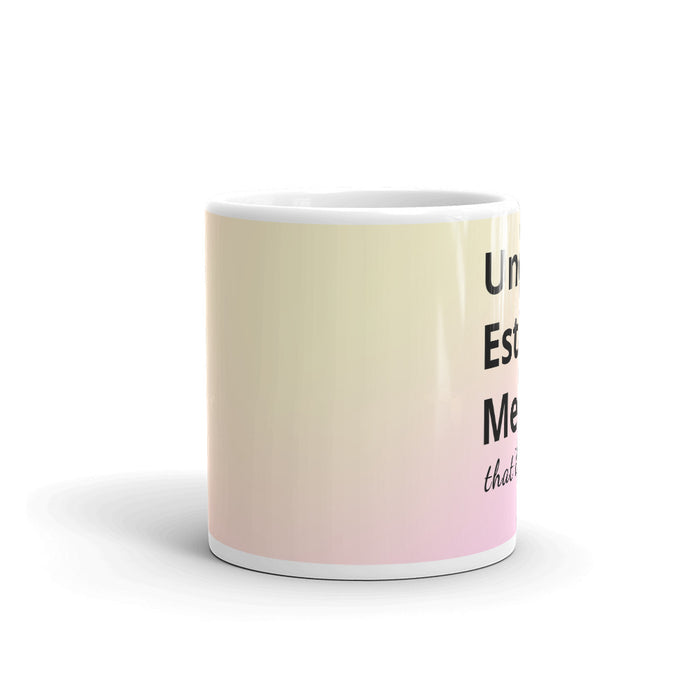 Underestimate Me That'll Be Fun Mug - Bloom Seventy Seven