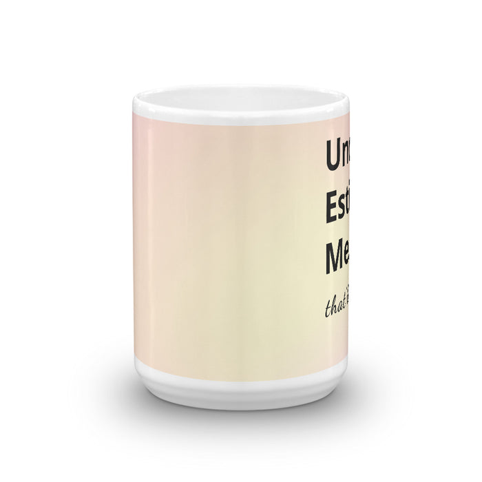 Underestimate Me That'll Be Fun Mug - Bloom Seventy Seven